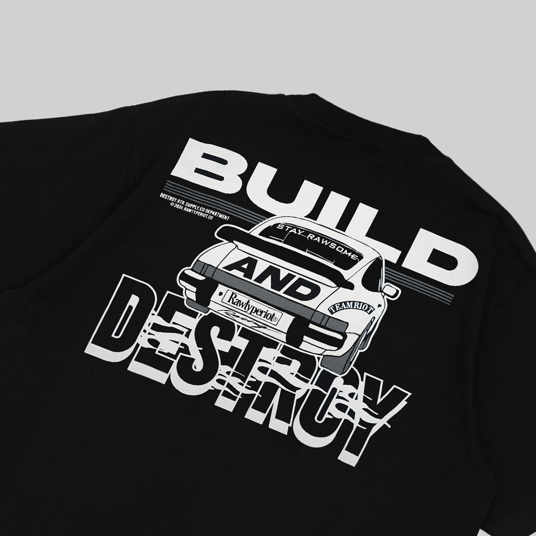 BUILD AND DESTROY - BLACK